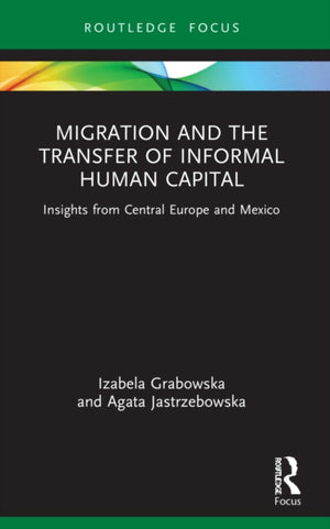 Migration and the Transfer of Informal Human Capital