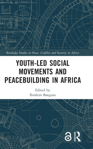 Youth-Led Social Movements and Peacebuilding in Africa