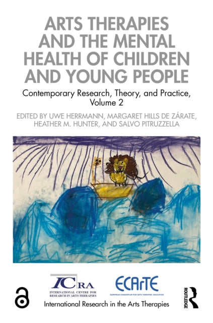 Book cover of: Arts Therapies and the Mental Health of Children and Young People. By: Uwe Herrmann