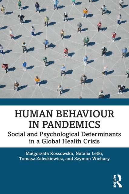 Book cover of: Human Behaviour in Pandemics. By: Malgorzata Kossowska