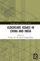 Book cover of: Eldercare Issues in China and India. By: Longtao He