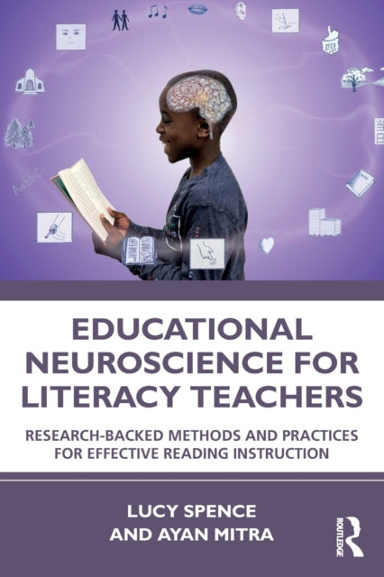 Book cover of: Educational Neuroscience for Literacy Teachers. By: Lucy Spence