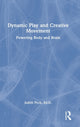 Book cover of: Dynamic Play and Creative Movement. By: Judith Peck