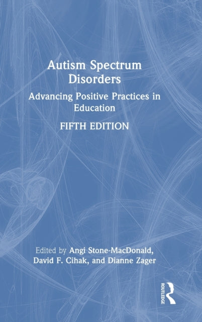Book cover of: Autism Spectrum Disorders. By: Angela Stone-MacDonald