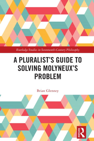 A Pluralist’s Guide to Solving Molyneux’s Problem