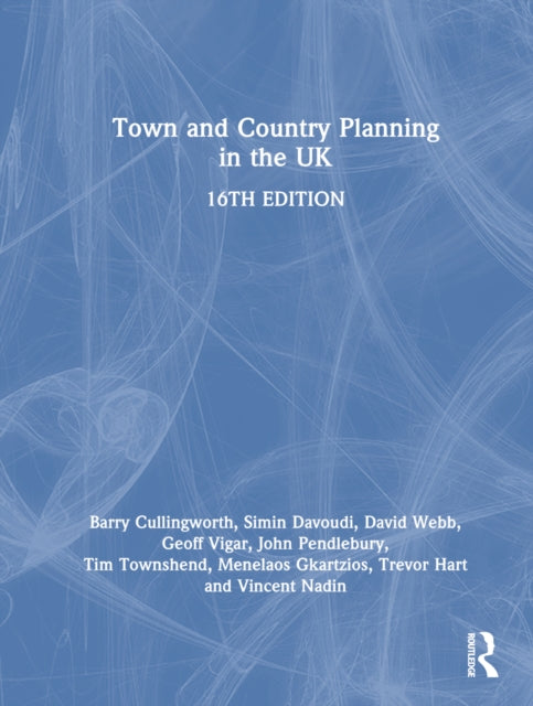 Book cover of: Town and Country Planning in the UK. By: Barry Cullingworth