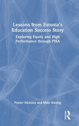 Lessons from Estonia’s Education Success Story