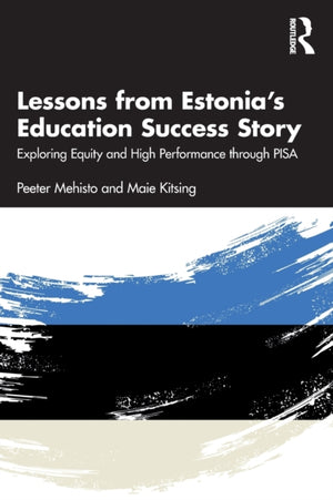 Lessons from Estonia’s Education Success Story