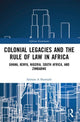 Book cover of: Colonial Legacies and the Rule of Law in Africa. By: Salmon A. Shomade