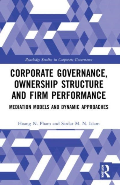 Book cover of: Corporate Governance, Ownership Structure and Firm Performance. By: Hoang N. Pham