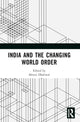 Book cover of: India and the Changing World Order. By: Shveta Dhaliwal