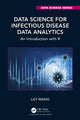 Book cover of: Data Science for Infectious Disease Data Analytics. By: Lily Wang