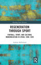 Book cover of: Regeneration through Sport. By: Andrew McFarland