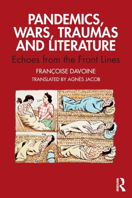 Book cover of: Pandemics, Wars, Traumas and Literature