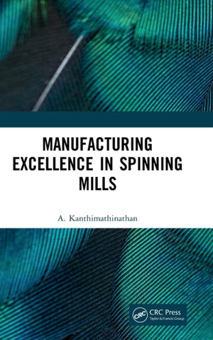 Manufacturing Excellence in Spinning Mills