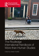 Book cover of: Routledge International Handbook of More-than-Human Studies. By: Adrian Franklin