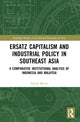 Book cover of: Ersatz Capitalism and Industrial Policy in Southeast Asia. By: Fabian Bocek