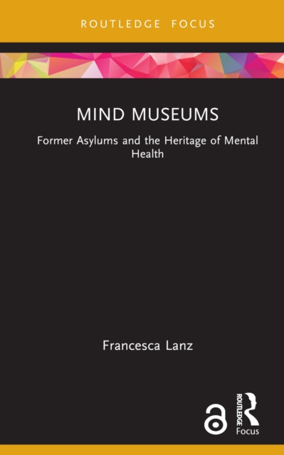 Book cover of: Mind Museums. By: Francesca Lanz