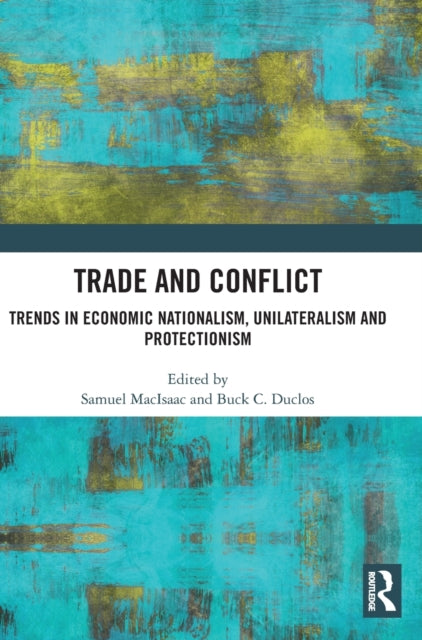 Book cover of: Trade and Conflict. By: Samuel MacIsaac