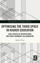 Book cover of: Optimising the Third Space in Higher Education. By: Natalia Veles