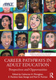 Book cover of: Career Pathways in Adult Education. By: Catherine H. Monaghan
