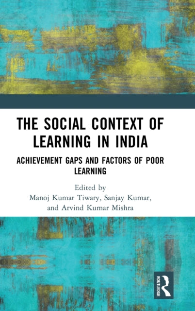 Book cover of: Social Context of Learning in India. By: Manoj Kumar Tiwary