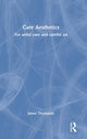 Book cover of: Care Aesthetics. By: James Thompson