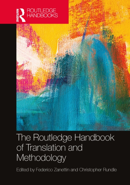 Book cover of: Routledge Handbook of Translation and Methodology. By: Federico Zanettin