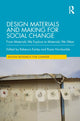 Book cover of: Design Materials and Making for Social Change. By: Rebecca Earley