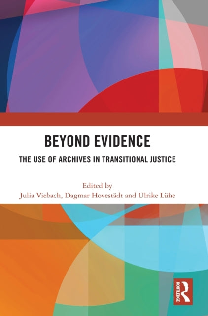 Book cover of: Beyond Evidence. By: Julia Viebach