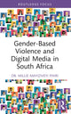 Book cover of: Gender-Based Violence and Digital Media in South Africa. By: Millie Mayiziveyi Phiri
