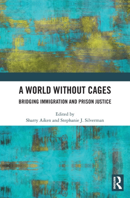 Book cover of: World Without Cages. By: Sharryn J. Aiken