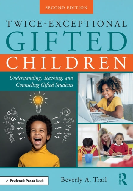 Book cover of: Twice-Exceptional Gifted Children. By: Beverly A. Trail