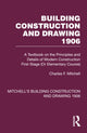 Book cover of: Building Construction and Drawing 1906. By: Charles F. Mitchell