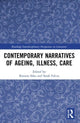 Book cover of: Contemporary Narratives of Ageing, Illness, Care. By: Katsura Sako