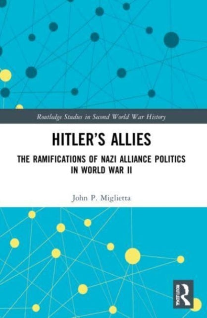 Book cover of: Hitler’s Allies. By: John P. Miglietta