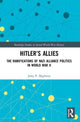 Book cover of: Hitler’s Allies. By: John P. Miglietta
