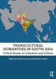 Book cover of: Transcultural Humanities in South Asia. By: Waseem Anwar