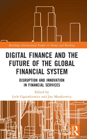 Digital Finance and the Future of the Global Financial System