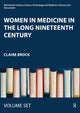 Book cover of: Women in Medicine in the Long Nineteenth Century. By: Claire Brock