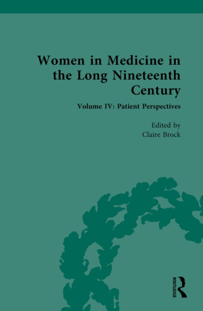 Book cover of: Women in Medicine in the Long Nineteenth Century. By: Claire Brock