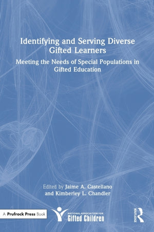Identifying and Serving Diverse Gifted Learners