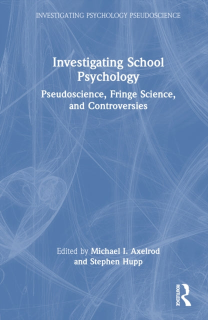 Book cover of: Investigating School Psychology. By: Michael I. Axelrod