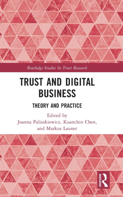 Book cover of: Trust and Digital Business. By: Joanna Paliszkiewicz