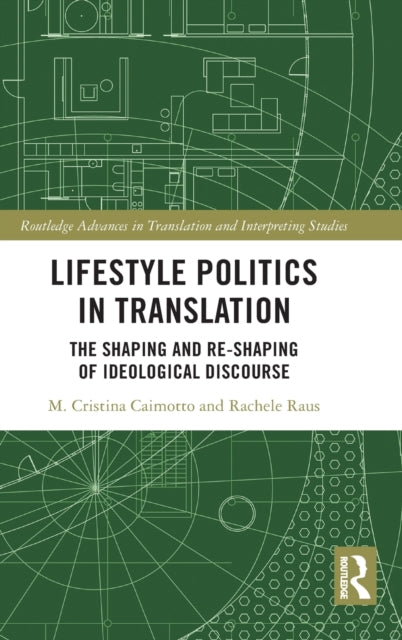 Book cover of: Lifestyle Politics in Translation. By: M. Cristina Caimotto