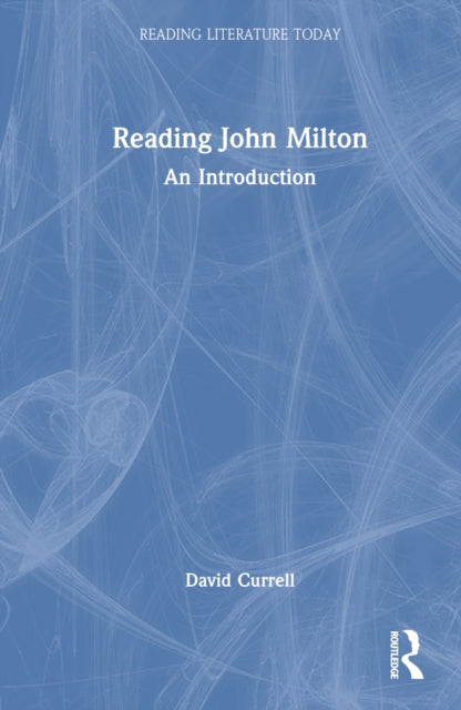 Book cover of: Reading John Milton. By: David Currell
