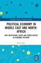 Book cover of: Political Economy in the Middle East and North Africa. By: Rachid Mira