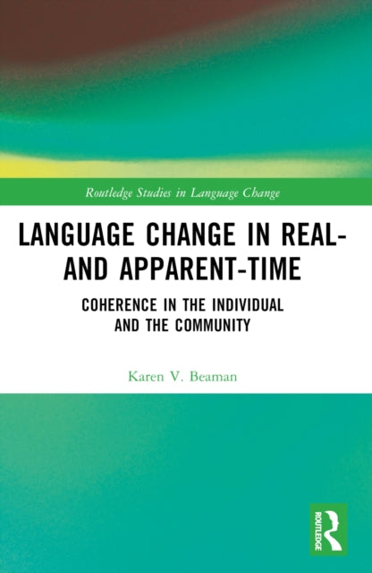 Book cover of: Language Change in Real- and Apparent-Time. By: Karen V. Beaman