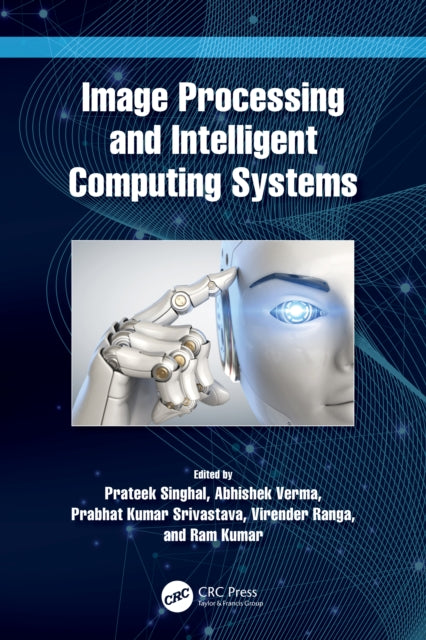 Book cover of: Image Processing and Intelligent Computing Systems. By: Prateek Singhal