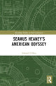 Book cover of: Seamus Heaney’s American Odyssey. By: Edward J. O'Shea